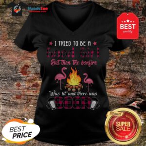 Flamingos I Tried To Be A Good Girl But Then The Bonfire Beer V-Neck