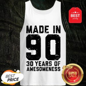 Make In 90 30 Years Of Awesomeness Tank Top