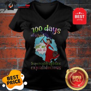 Mary Poppins 100 Days Of School Supercalifragilisticexpialidocious V-Neck