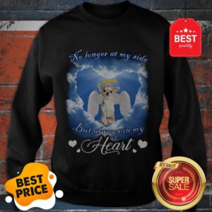 Official Chihuahua Angel No Longer At My Side But Always In My Heart Sweatshirt