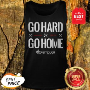 Official Go Hard Go Home Tank Top