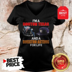Official I’m A Houston Texans And A Houston Astros For Life V-Neck