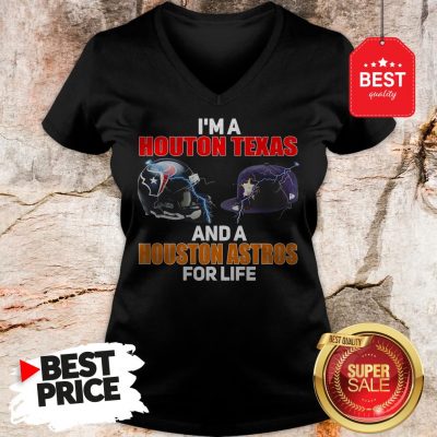 Official I’m A Houston Texans And A Houston Astros For Life V-Neck