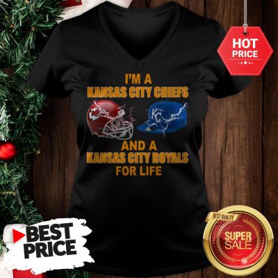 Official I’m A Kansas City Chiefs And A Kansas City Royals For Life V-Neck