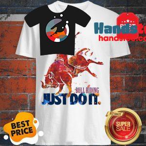 The Pretty Bull Riding Just Do It Nike Shirt