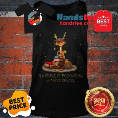 Wonderful In A World Of Bookworms Be A Book Dragonworms Tank Top