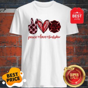 Official Peace Love Cure Firefighter Shirt