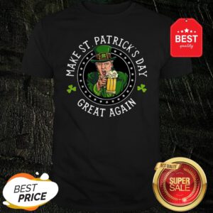 Official Donald Trump Make St. Patrick’s Day Great Again Shamrock Shirt