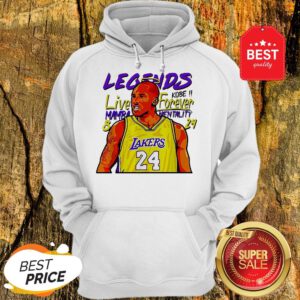 Official Kobe Bryant Legends Live Forever Mamba Mentality 8 24 Hoodie