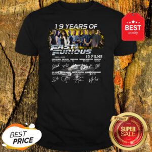 Official 19 Years Of 2001 2020 Fast And Furious 10 Films Signatures Shirt