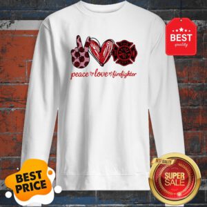 Official Peace Love Cure Firefighter Sweatshirt