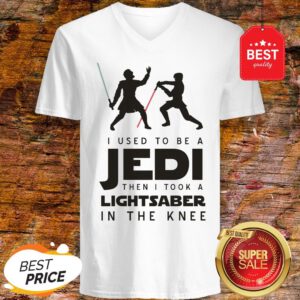 I Used To Be A Jedi Then I Took A Lightsaber In The Knee Star Wars V-Neck