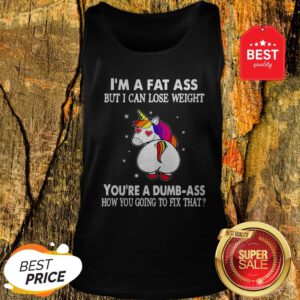 Official Unicorn I’m A Fat Ass But I Can Lose Weight Tank Top