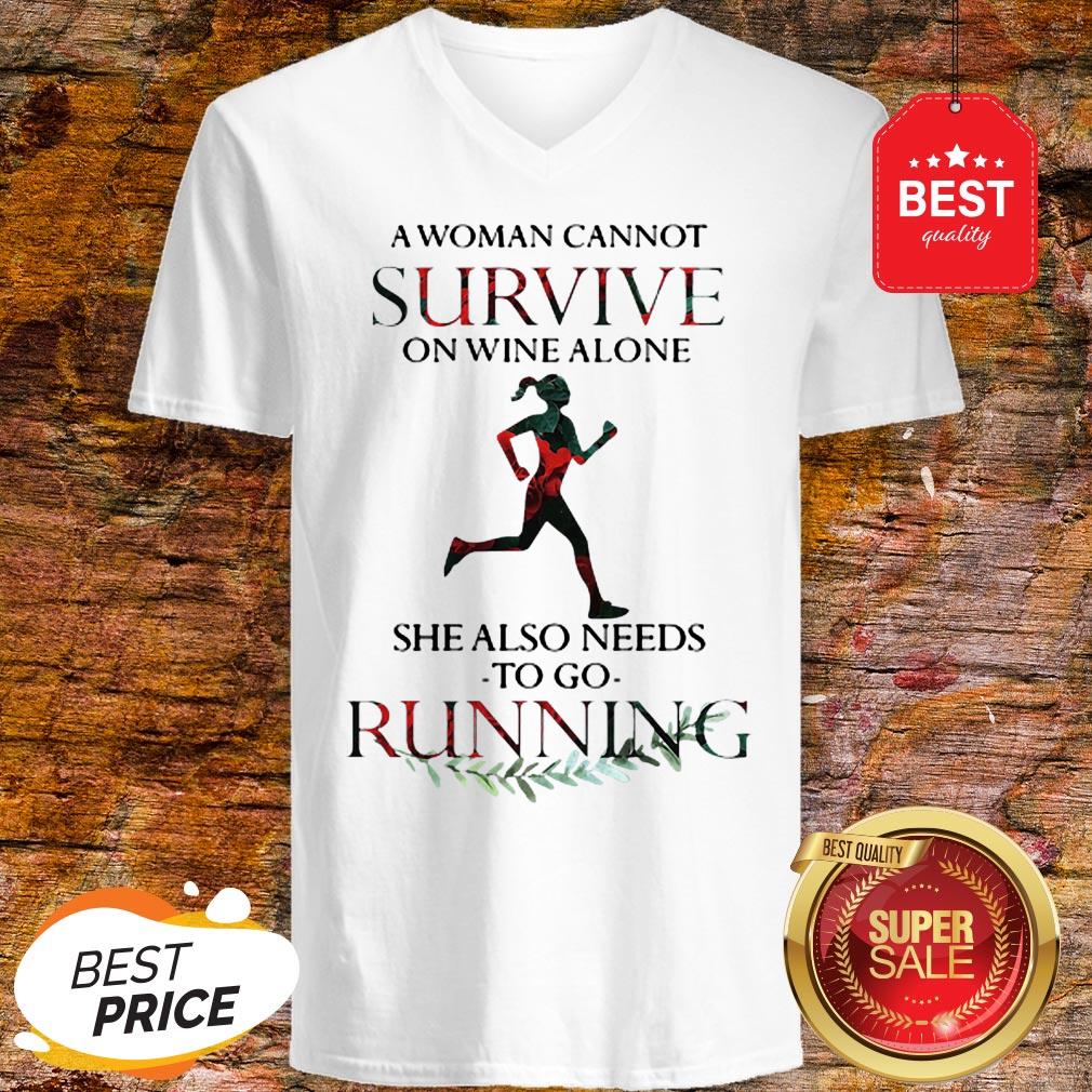 A Woman Cannot Survive On Wine Alone She Also Needs To Go Running V-Neck A Woman Cannot Survive On Wine Alone She Also Needs To Go Running V-Neck