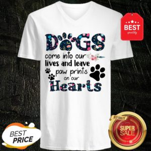 Dogs Come Into Our Lives And Leave Paw Prints On Our Hearts V-Neck