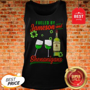 Fueled By Jameson And Shenanigans Irish St. Patrick’s Day Tank Top