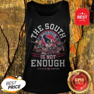 Houston Texas The South Is Not Enough Division Champions Signature Tank Top