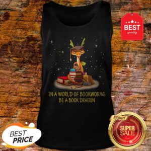 Official In A World Of Bookworms Be A Book Dragon Tank Top