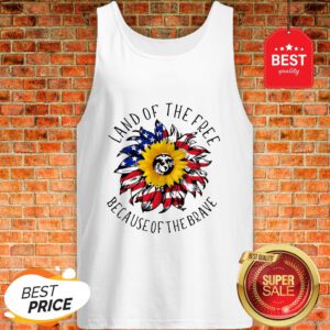 Sunflower American Land Of The Free Because Of The Brave Tank Top