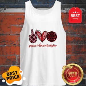 Official Peace Love Cure Firefighter Tank Top