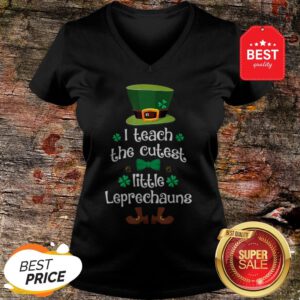 I Teach The Cutest Leprechauns Teacher St Patrick’s Day V-Neck