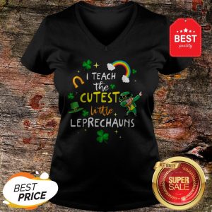 I Teach The Cutest Little Leprechaun Teacher St Patricks Day V-Neck