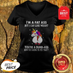 Official Unicorn I’m A Fat Ass But I Can Lose Weight V-Neck