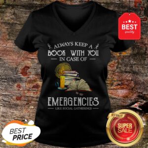 Official Always Keep A Book With You In Case Of Emergencies Social Gatherings V-Neck