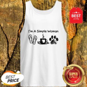 Official I’m A Simple Woman I Like Flip Flop Coffee And Paw Dog Tank Top