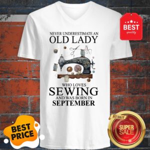 Never Underestimate Woman Who Loves Sewing And Was Born In July V-Neck
