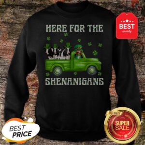 Here For The Shenanigans Leprechaun Cow St Patrick’s Day Sweatshirt
