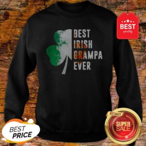 Official Best Irish Grampa Ever St. Patrick’s Day Shamrock Sweatshirt