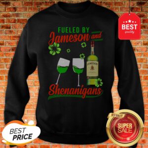 Fueled By Jameson And Shenanigans Irish St. Patrick’s Day Sweatshirt