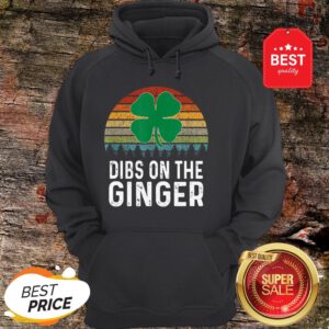 Official Ginger St Patricks Day Retro Dibs On The Ginger Hoodie