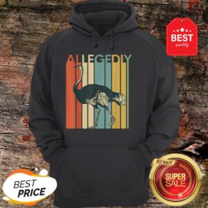 Official Allegedly Ostrich Flightless Bird Vintage Hoodie