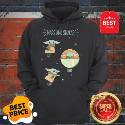 Official Baby Yoda Naps And Snacks Eat Sleep Play Star Wars Hoodie