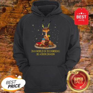 Official In A World Of Bookworms Be A Book Dragon Hoodie