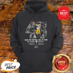 Official 43 Troy Polamalu 2020 Pro Football Hall Of Fame 2003 2014 Signature Hoodie