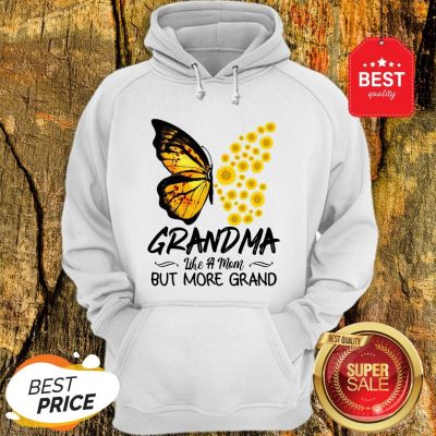 Butterfly And Sunflower Grandma Like A Mom But More Grand Hoodie
