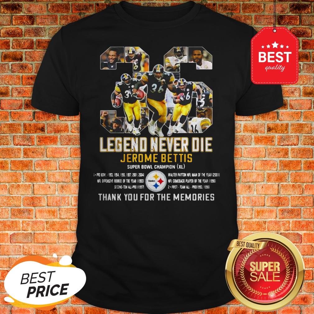 36 Legend Never Die Jerome Bettis Thank You For The Memories Shirt