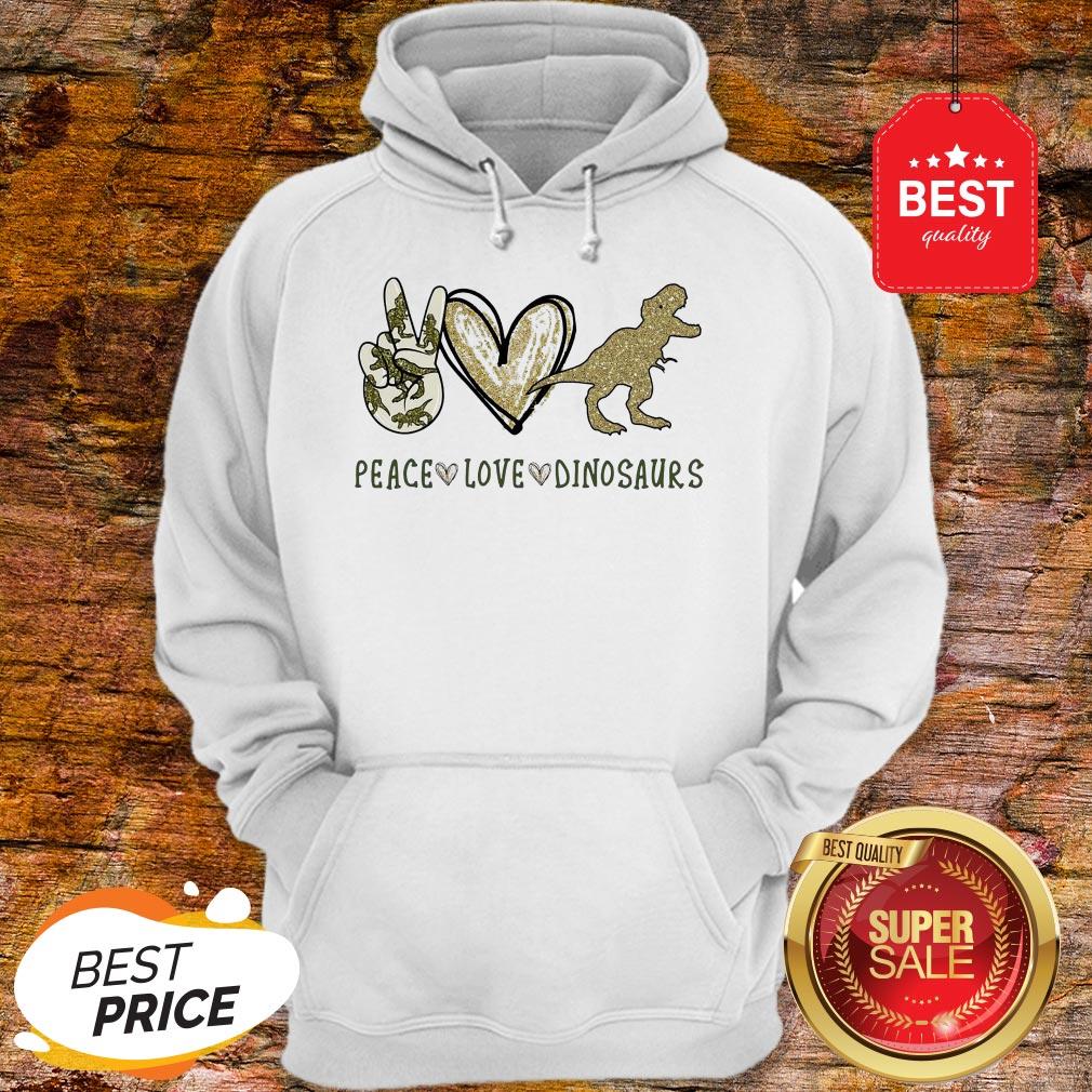 Official Peace Love Dinosaurs Hoodie Official Peace Love Dinosaurs Hoodie
