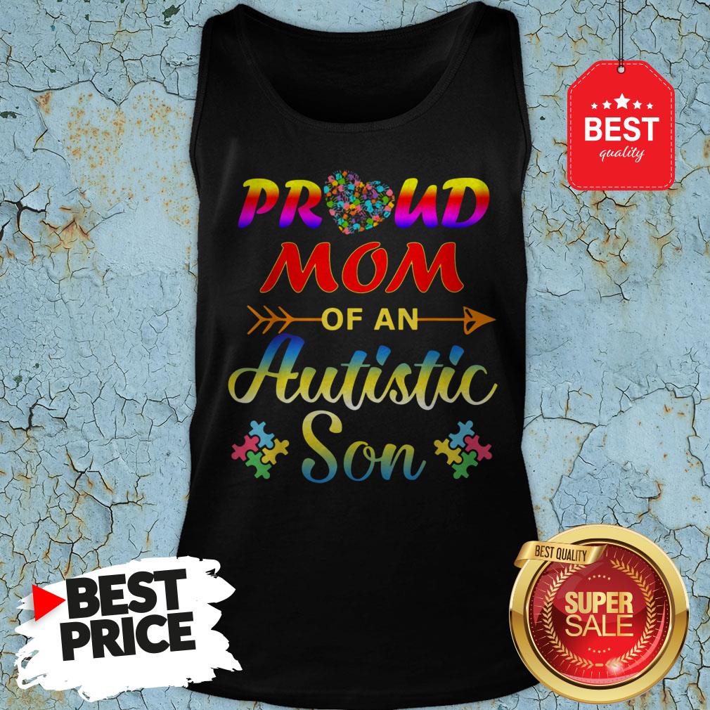 Autism Awareness Tee Proud Mom Autistic Son Funny Gifts Tank Top Autism Awareness Tee Proud Mom Autistic Son Funny Gifts Tank Top