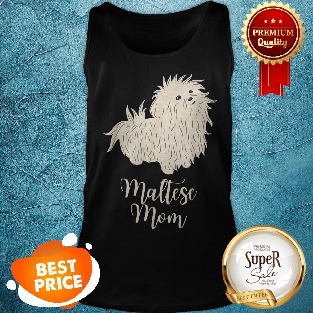 Nice Maltese Mom Cute Dog Terrier Mama Tee Birthday Gift Tank Top Nice Maltese Mom Cute Dog Terrier Mama Tee Birthday Gift Tank Top