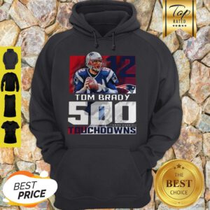 12 Tom Brady New England Patriots 500 Career Passing Touchdowns Hoodie