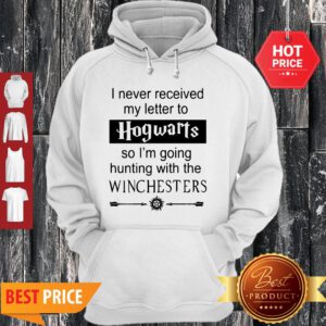 I Never Received My Letter To Hogwarts Supernatural Hoodie