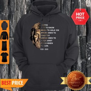 Kenny Rogers You’ve Got To Know When To Hold ’Em Know When To Fold ’Em Hoodie
