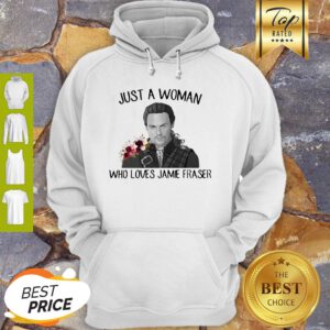 Flowers Just A Woman Who Loves Jamie Fraser Hoodie