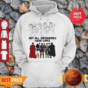 Frontline Staff Not All Superheroes Wear Capes Coronavirus Hoodie