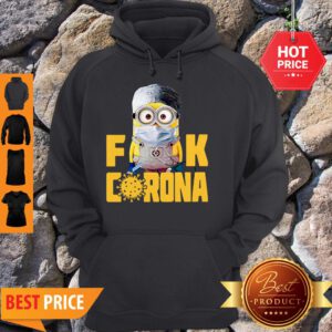 Official Minion Fuck Corona Covid 19 Hoodie