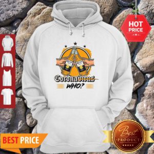Official Corona Extra Corobiruz Who Hoodie